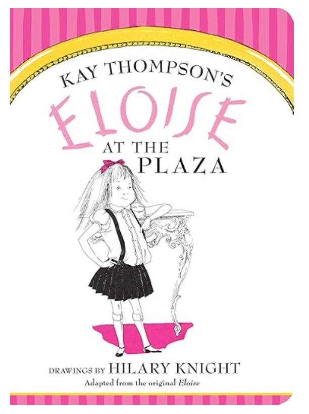 Eloise at the Plaza Board Book