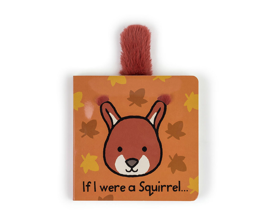 If I Were A Squirrel Board Book